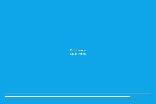 Performance Optimization